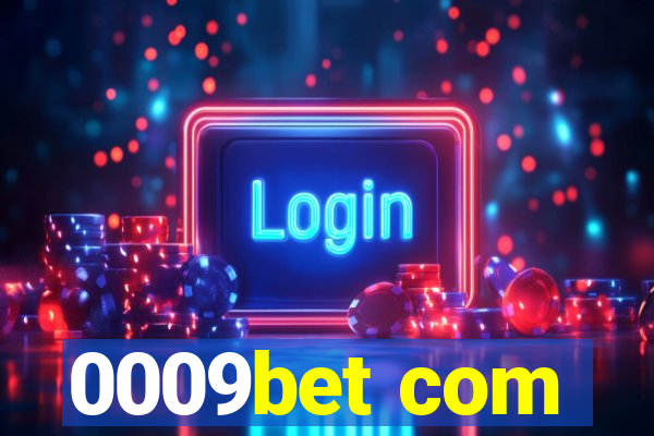 0009bet com